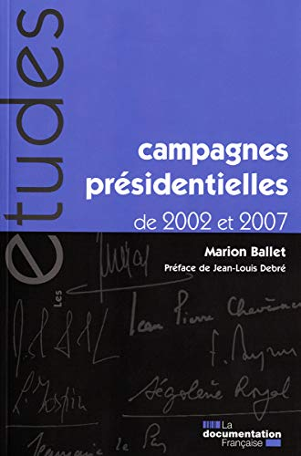 Campagnes présidentielles de 2002 et 2007