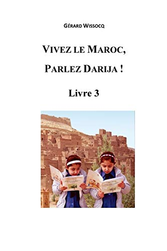 Vivez le Maroc, parlez darija !