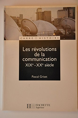 Révolutions de la communication (Les)