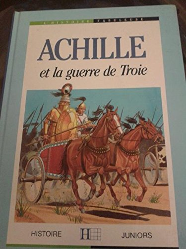 Achille et la guerre de Troie