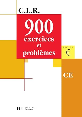 900 exercices et problèmes CLR - CE