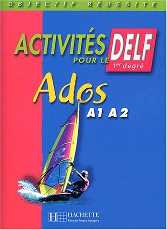 Activités pour le DELF 1er degré ados A1, A2