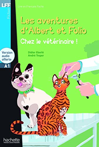 Les aventures d'Albert et Folio : chez le vétérinaire ! - A1