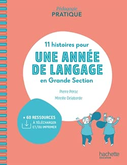 11 histoires pour une année de langage en Grande Section