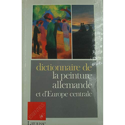Dictionnaire de la peinture allemande et d'Europe centrale