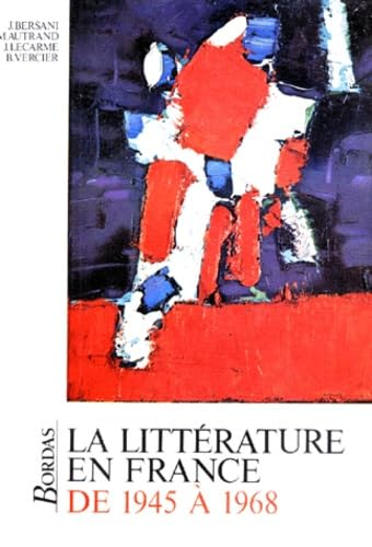 Littérature en France de 1945 à 1968 (La)
