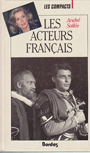 Acteurs français depuis Sarah Bernhardt (Les)