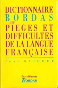 Dictionnaire Bordas des pièges et difficultés de la langue française