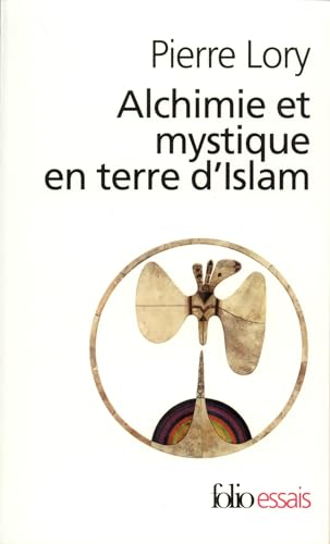Alchimie et mystique en terre d'islam
