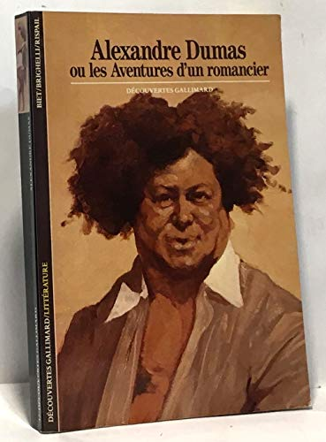 Alexandre Dumas ou les aventures d'un romancier