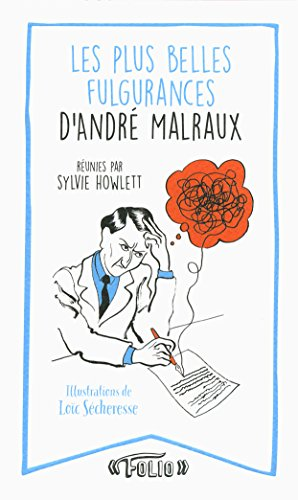 Les plus belles fulgurances d'André Malraux