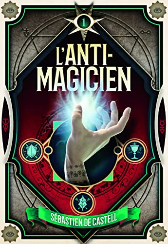 Anti-magicien (L')