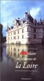L'ABCdaire des châteaux de la Loire