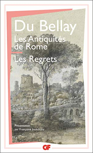 antiquitez de Rome (Les) ; regrets (Les)