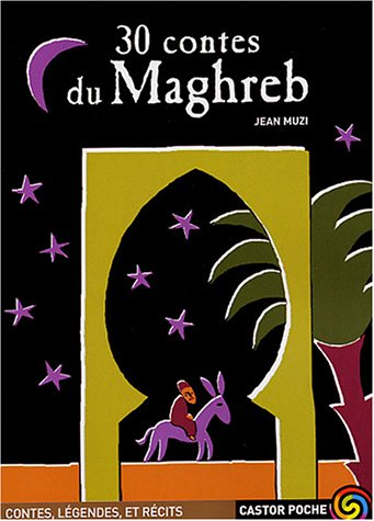 30 contes du Maghreb