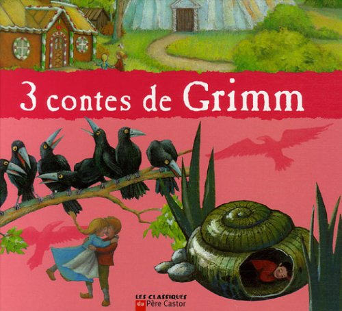 3 contes de Grimm