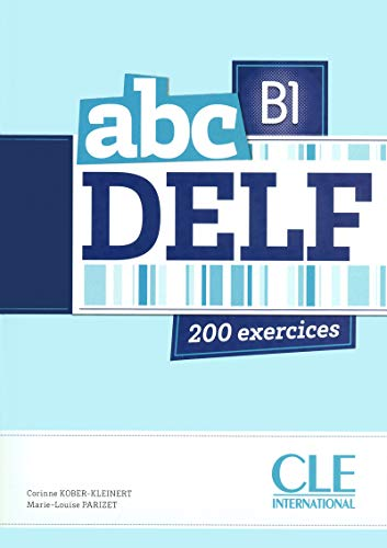 ABC DELF B1: 200 exercices. Livre + CD audio