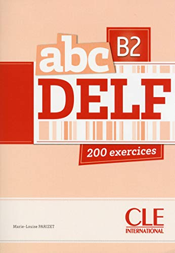 ABC DELF B2: 200 exercices: Livre+CD