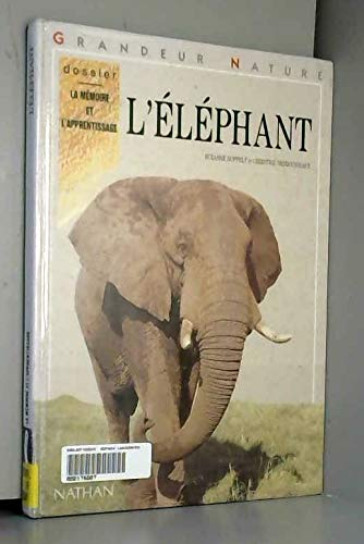 éléphant (L') ; dossier la mémoire et l'apprentissage