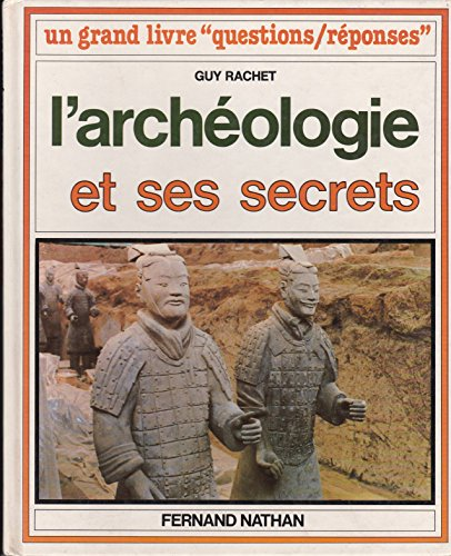 Archéologie et ses secrets (L')