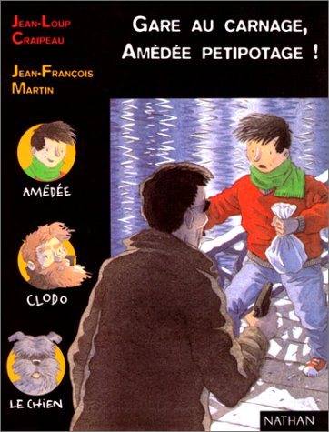 Gare au carnage, Amédée Pétipotage!