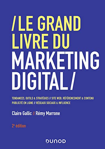 Le grand livre du marketing digital