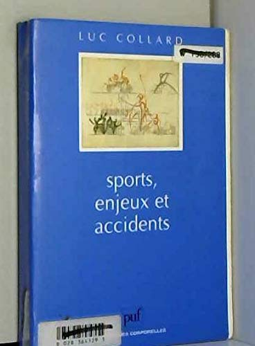 Sport, enjeux et accidents