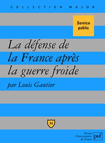 La défense de la France après la guerre froide
