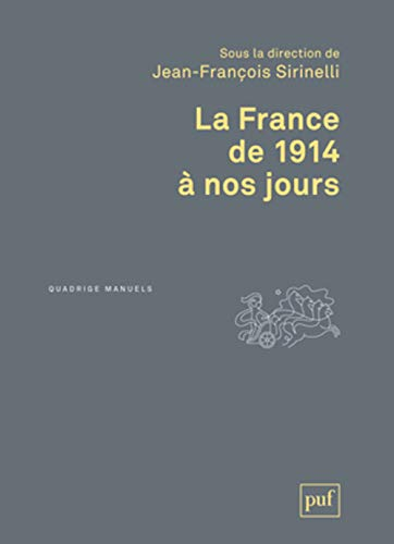 France de 1914 à nos jours (La)