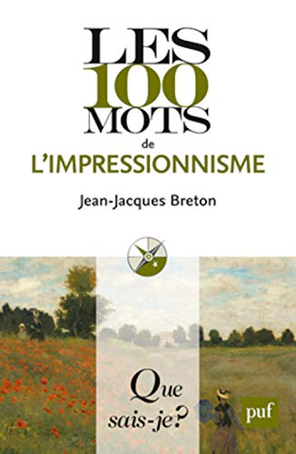 100 mots de l'impressionnisme (Les)