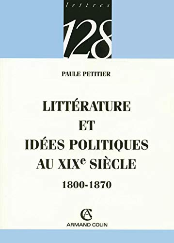 Littérature et idées politiques au XIXè siècle 1800-1870
