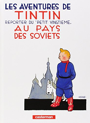 Les aventures de Tintin, reporter du Petit Vingtième, au pays des soviets