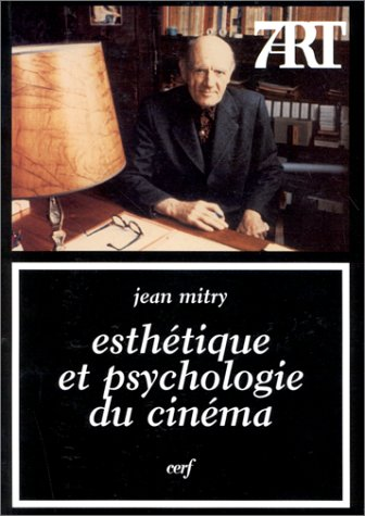 Esthétique et psychologie du cinéma