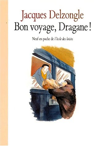 Bon voyage, Dragane
