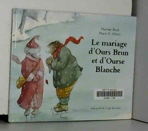 Mariage d'Ours Brun et d'Ourse Blanche (Le)