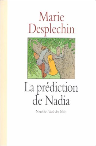 prédiction de Nadia (La)