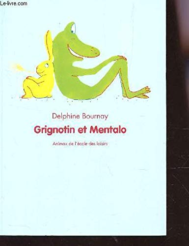 Grignotin et Mentalo