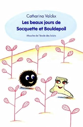 Les beaux jours de Socquette et Bouldepoil