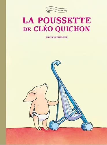 Poussette de Cléo Quichon (La)