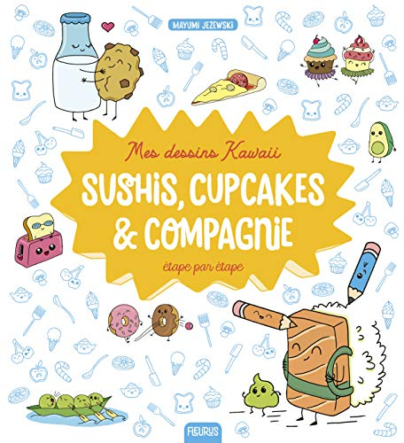 Sushis, cupcakes & compagnie