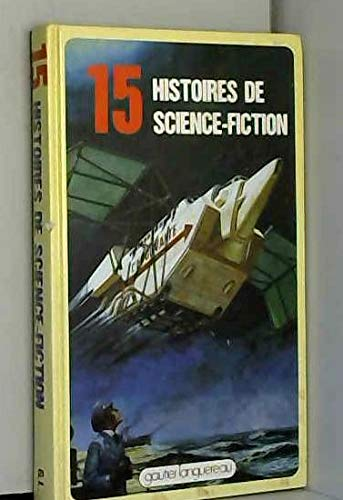 15 [Quinze] histoires de science-fiction