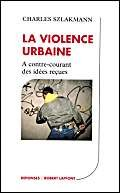 violence urbaine (La)