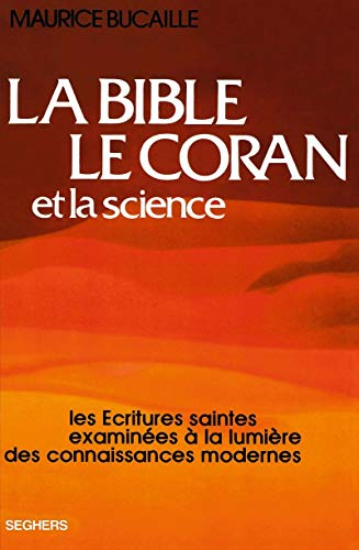 Bible le Coran et la science (La)