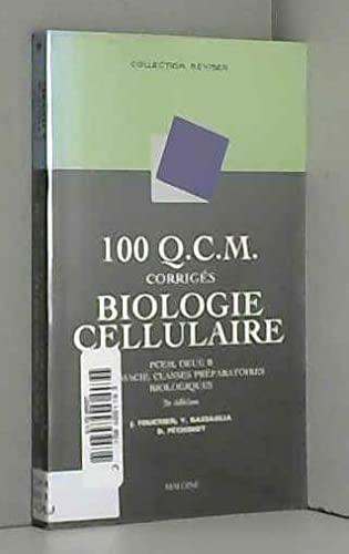 100 Q.C.M. corrigés biologie cellulaire