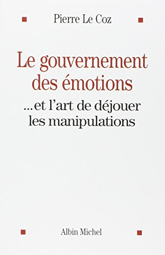 Le gouvernement des émotions