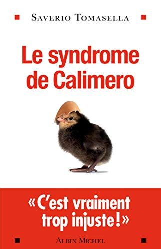 Syndrome de Calimero (Le)