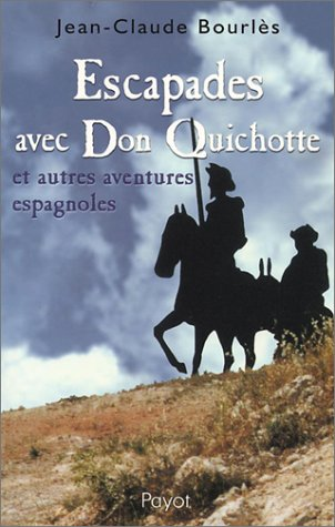 Escapades avec Don Quichotte