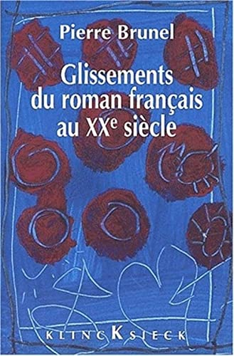 Glissements du roman français au XXè siècle