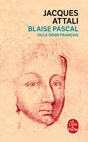 Blaise Pascal ou Le génie français