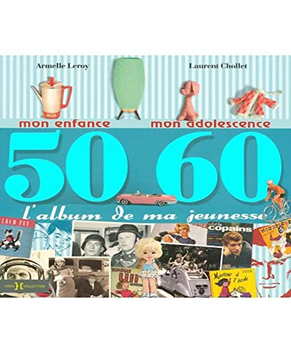 Album de ma jeunesse, 50-60 (L')